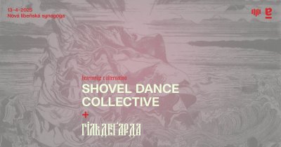 Plakát Heartnoize x Alternativa: Shovel Dance Collective + Гільдеґарда