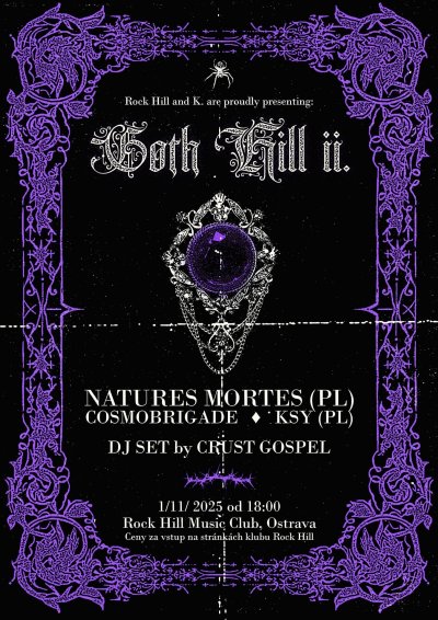 Plakát Goth Hill II. | Natures Mortes (PL) + Cosmobrigade + KSY (PL) + Crust Gospel
