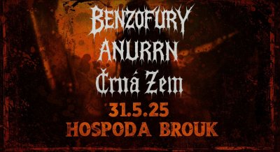 Plakát BENZOFURY (CZ/PL), ANURRN, ČRNÁ ZEM
