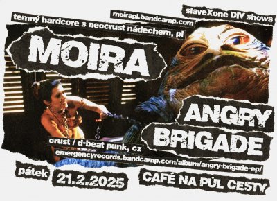 Plakát MOIRA (Bielsko Biala, Polsko) // ANGRY BRIGADE (Praha, CZ)