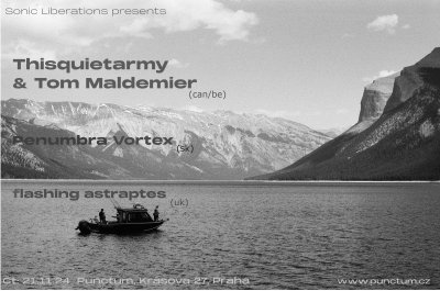 Plakát Sonic Liberations: Thisquietarmy&Tom Malmendier(can/be) Penumbra Vortex(sk) flashing astraptes(uk)