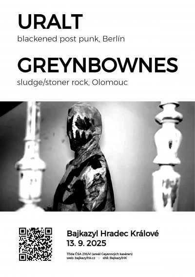 Plakát URALT (blackened post metal, DE) + GREYNBOWNES (sludge/stoner rock)