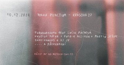 Plakát Furuburasuto ft. Lucie Páchová + Pátra & Pelikán & Ježek + Säkkikangas & VJ JV