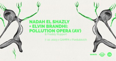 Plakát Nadah El Shazly & Elvin Brandhi: Pollution Opera + Freddy Ruppert