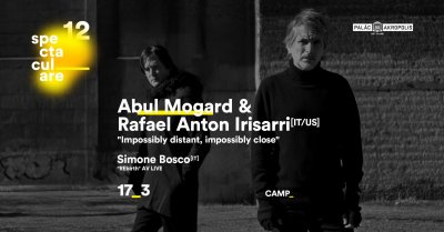 Plakát Abul Mogard & Rafael Anton Irisarri | Spectaculare_12