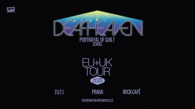 Plakát Deafheaven (US) + Special Guests: Portrayal Of Guilt, Zeruel - PRAGUE