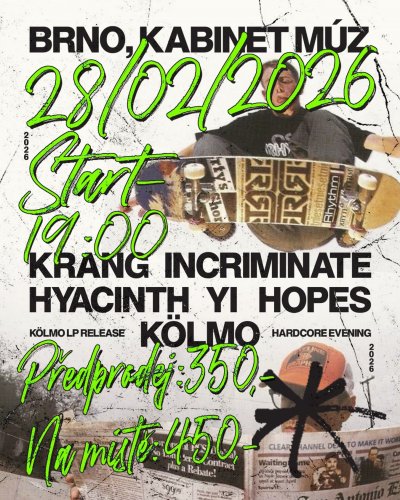 Plakát Hopes + Krang + Hyacinth + incriminate + Kölmo + YI