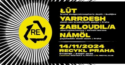 Plakát Ł​Ū​T, Zabloudil(a), Yarrdesh a Námöl LIVE v Recyklu!