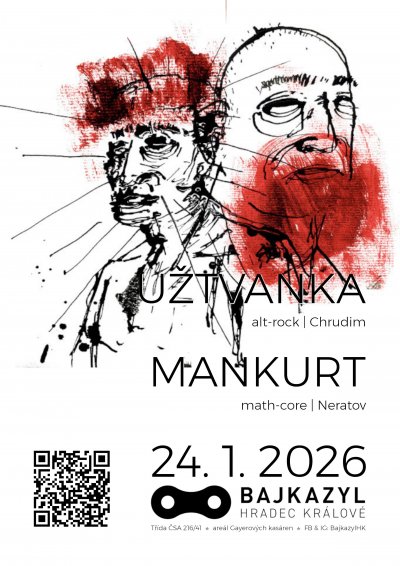 Plakát UŽTVANKA (alt-rock) + MANKURT (math-core) v Bajkazylu