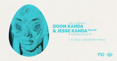 Plakát PQ x Jednota: Doon Kanda & Jesse Kanda live AV + Hydropsyche AV