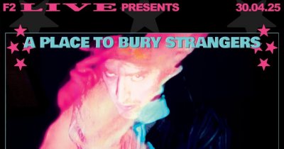 Plakát F2 LIVE: A Place to Bury Strangers