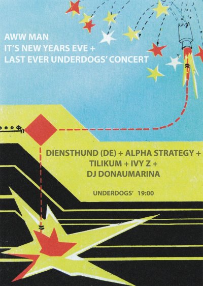 Plakát AWW MAN New Year's + last Underdogs' show! Diensthund(DE)+ Alpha Strategy+ Tilikum+ Ivy Z