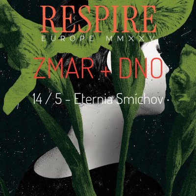 Plakát RESPIRE (CA) + ZMAR + DNO